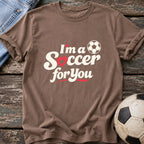 I'm a Soccer for You Script Edition T-Shirt
