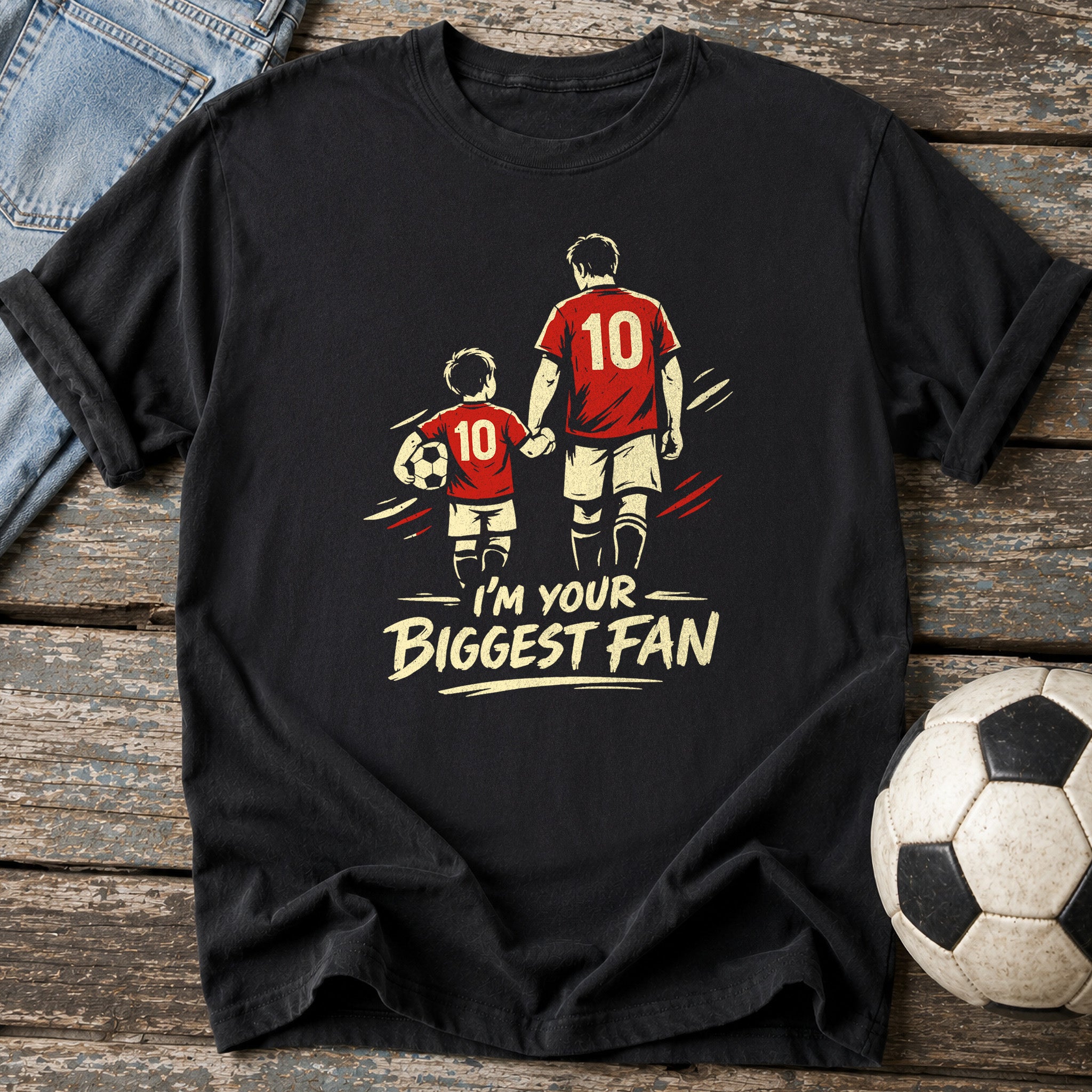 I'm Your Biggest Fan T-Shirt