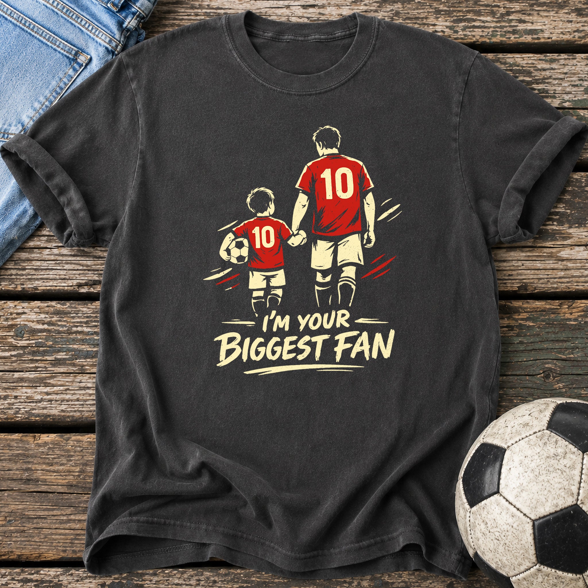 I'm Your Biggest Fan T-Shirt