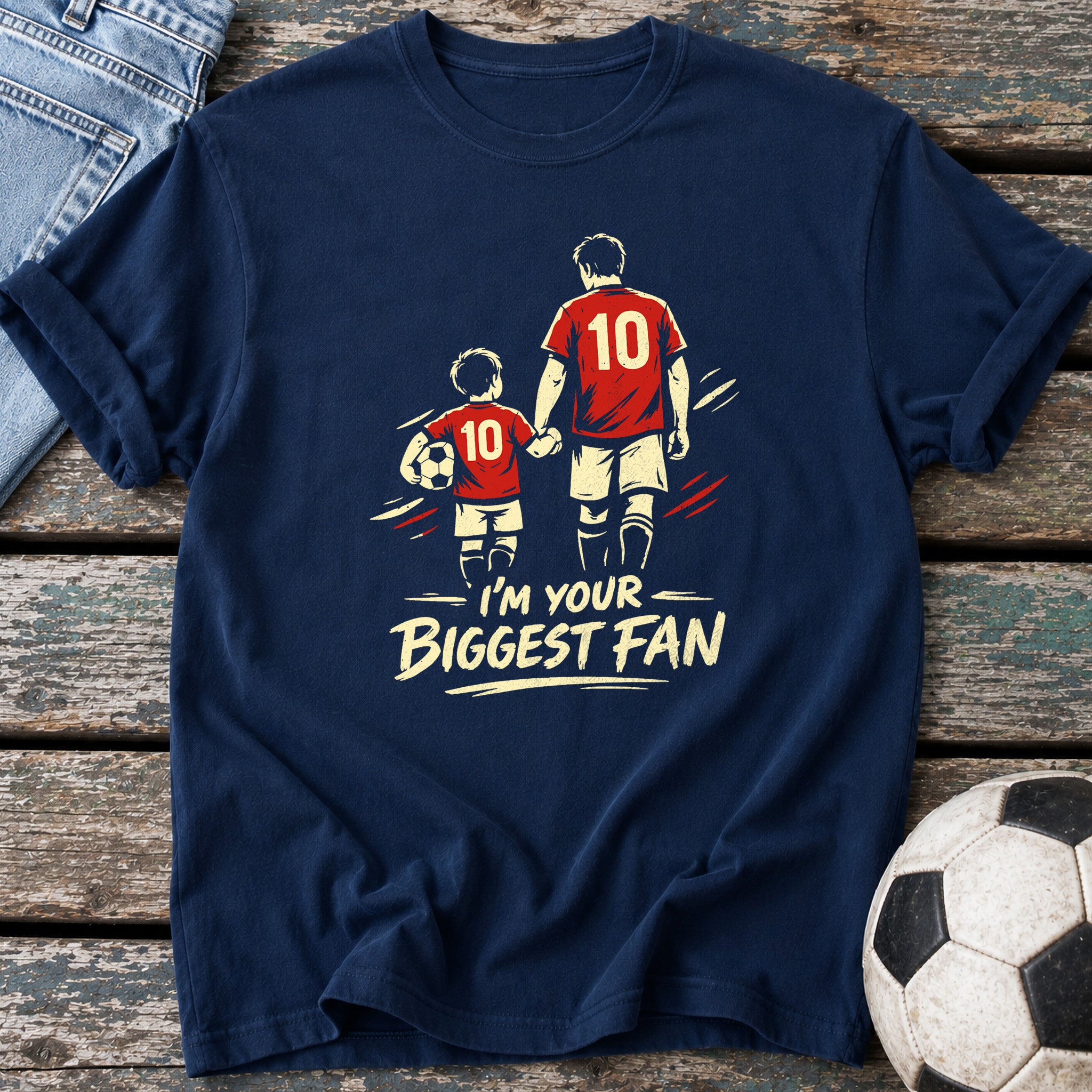I'm Your Biggest Fan T-Shirt