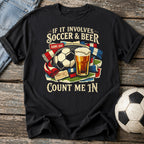Soccer Beer Count Me In T-Shirt
