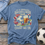 Soccer Beer Count Me In T-Shirt