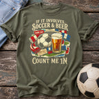 Soccer Beer Count Me In T-Shirt