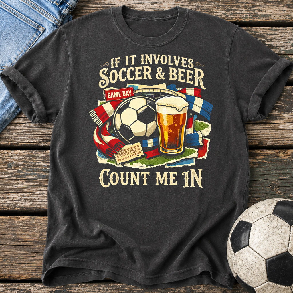 Soccer Beer Count Me In T-Shirt