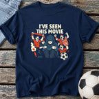 I've Seen This Movie T-Shirt