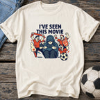 I've Seen This Movie T-Shirt