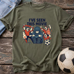 I've Seen This Movie T-Shirt