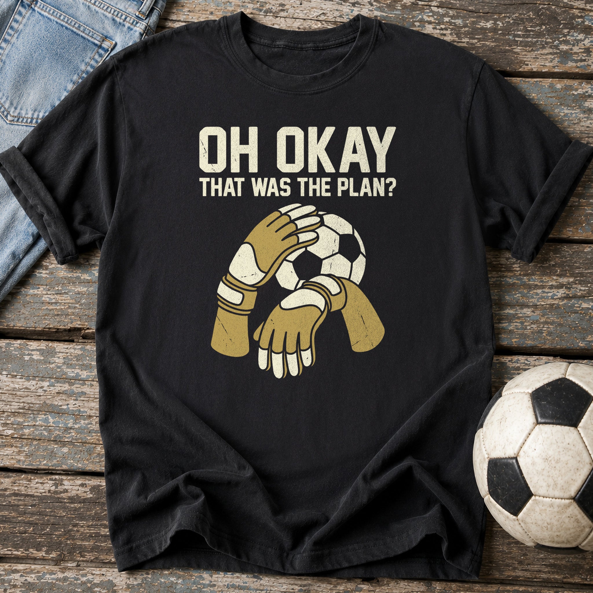 That Was the Plan T-Shirt