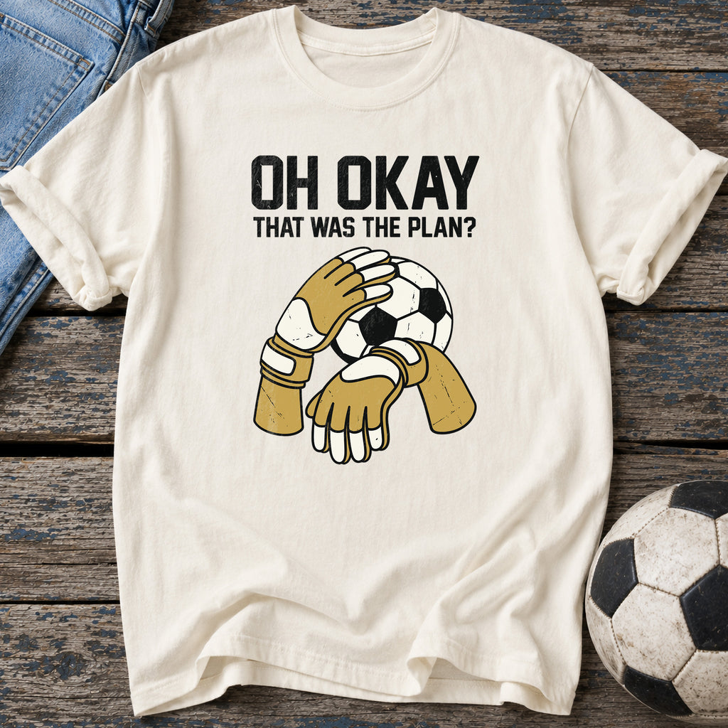 That Was the Plan T-Shirt