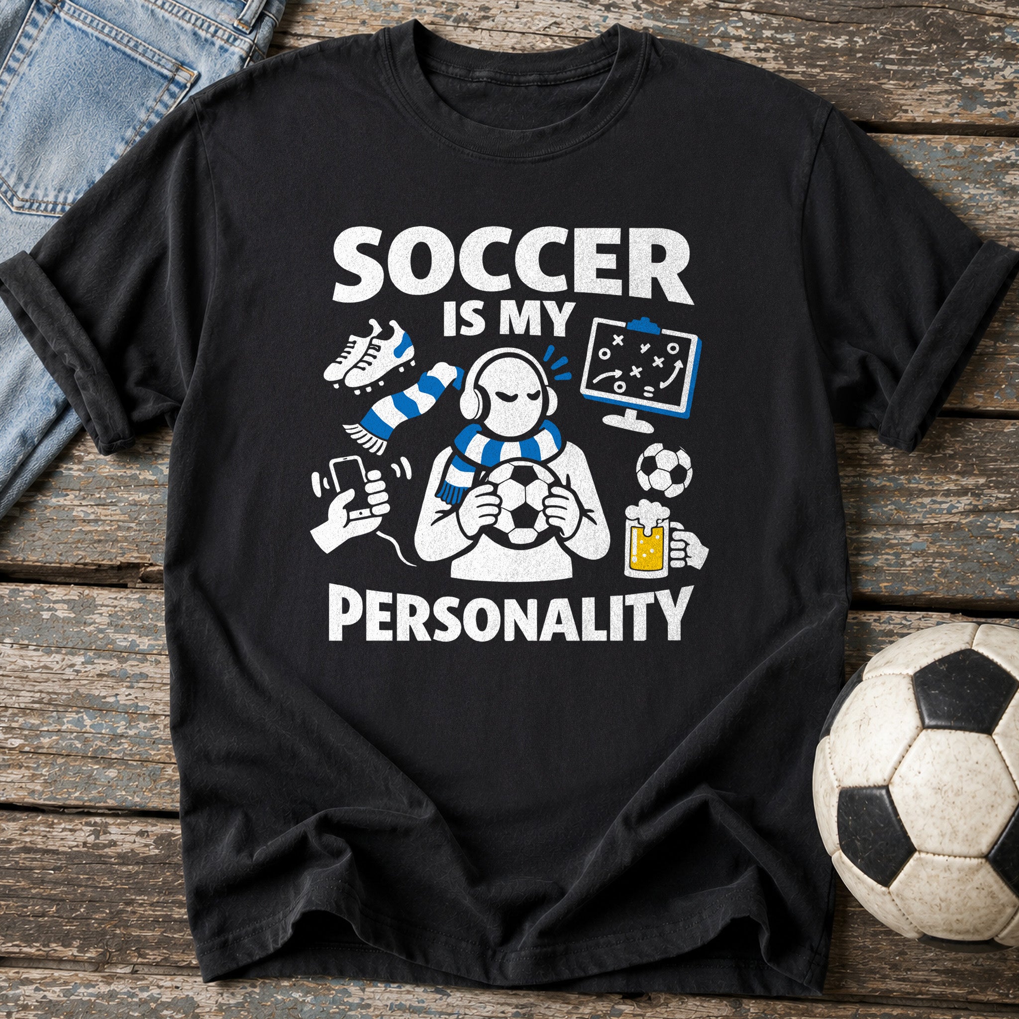 Soccer Is My Personality T-Shirt
