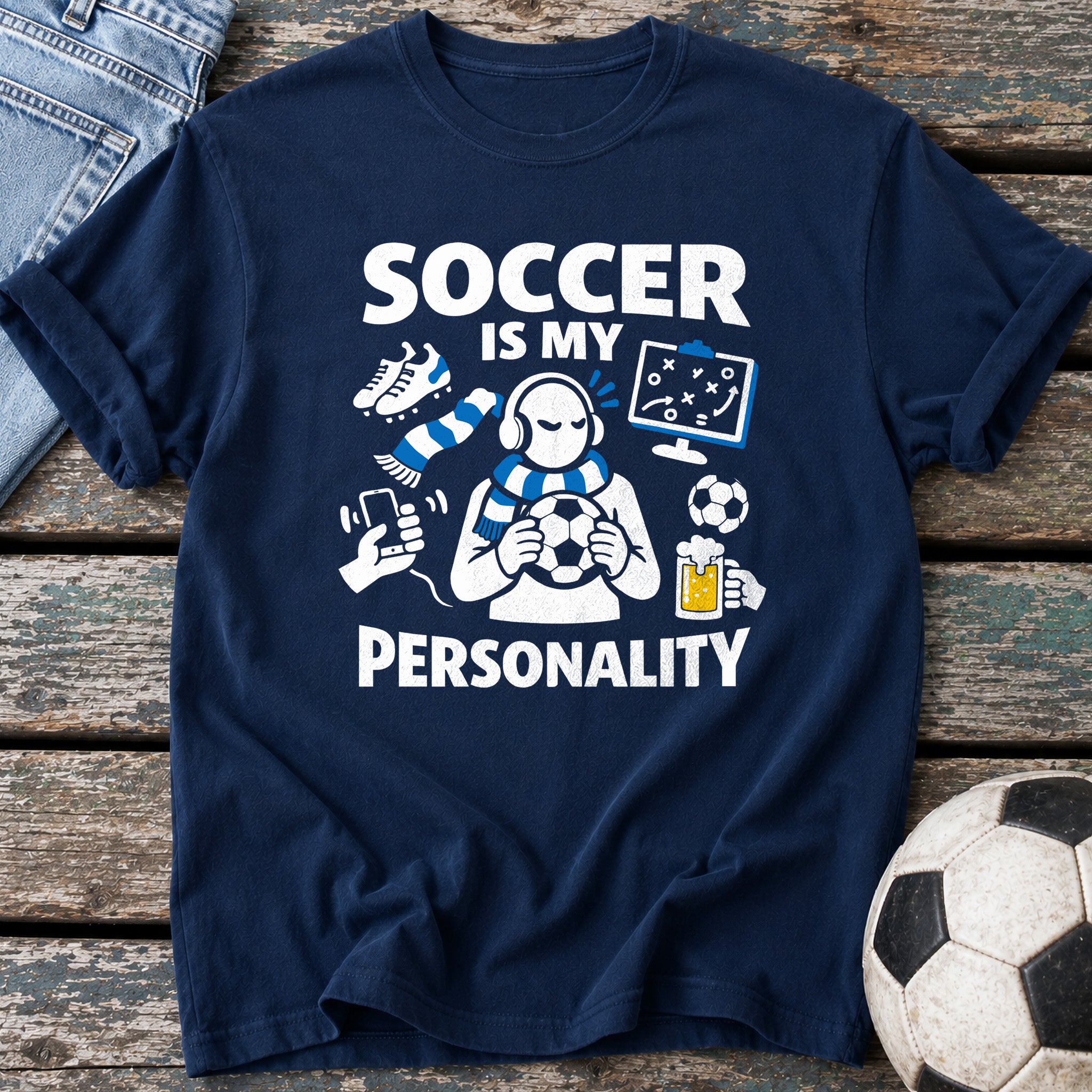 Soccer Is My Personality T-Shirt