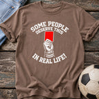 Some People Deserve This T-Shirt