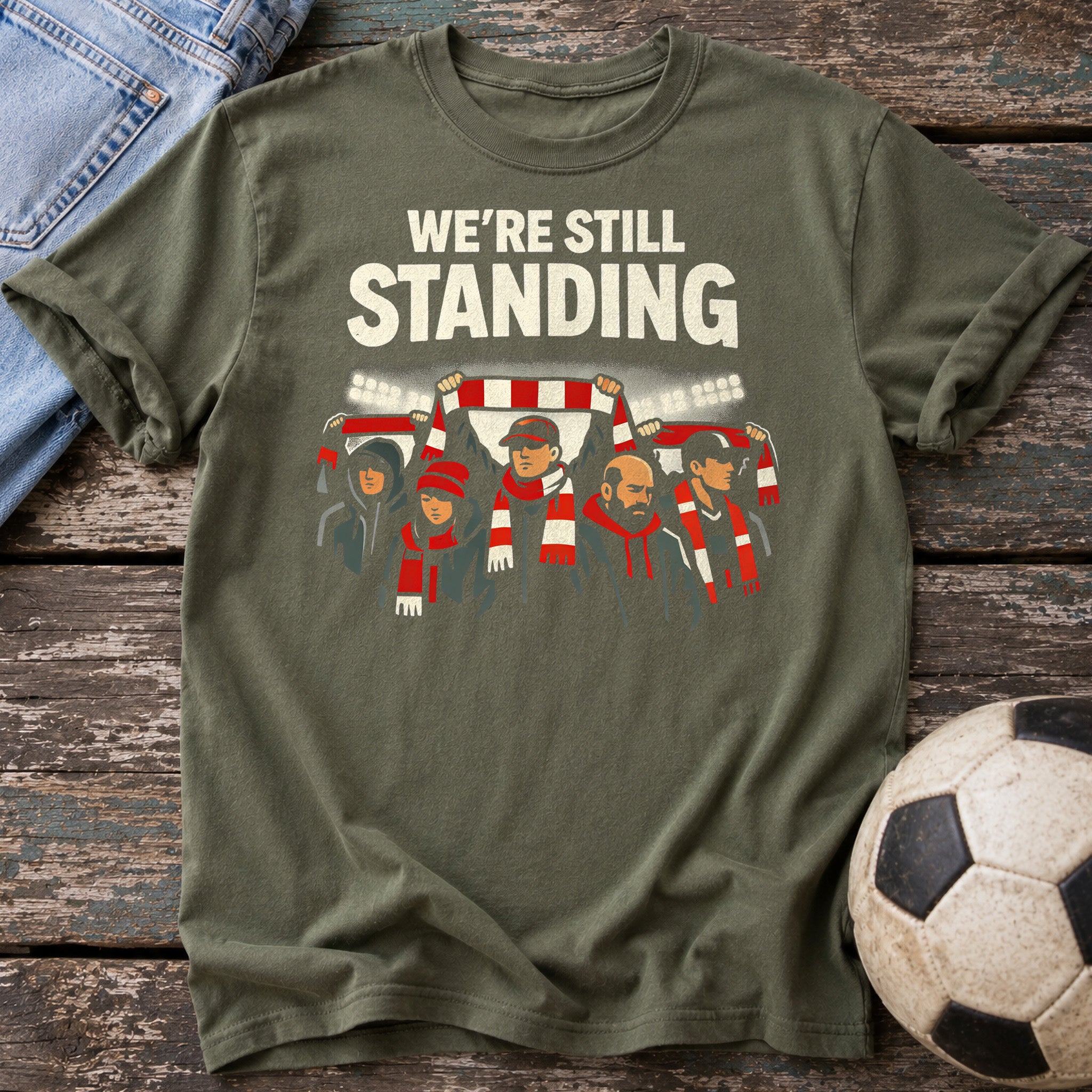 We're Still Standing T-Shirt