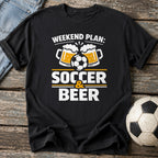 Soccer and Beer Weekend T-Shirt