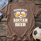Soccer and Beer Weekend T-Shirt