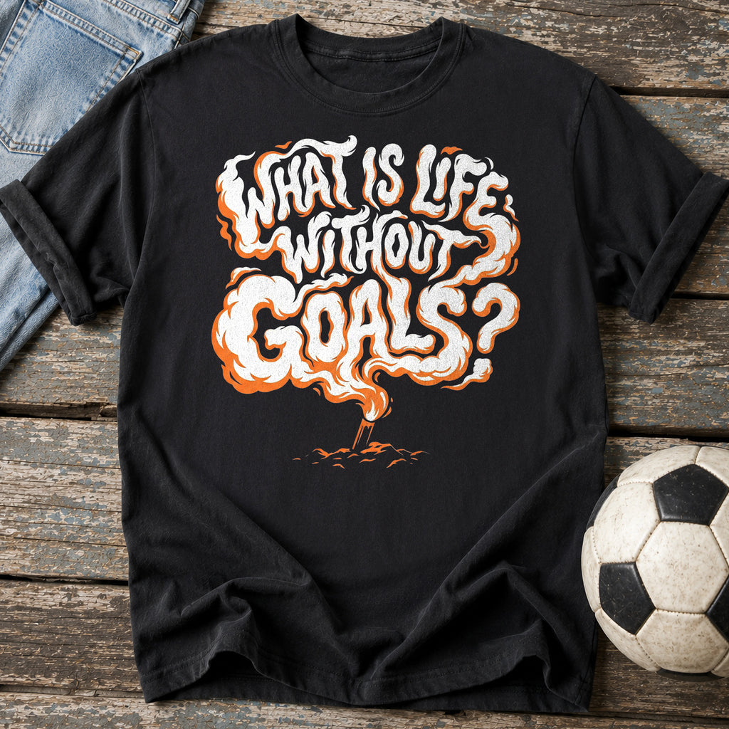 Life Without Goals Smoke T-Shirt