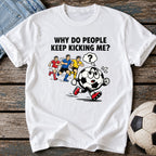 Why Kick Me Chase T-Shirt